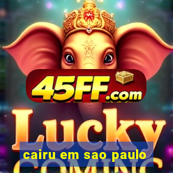 cairu em sao paulo